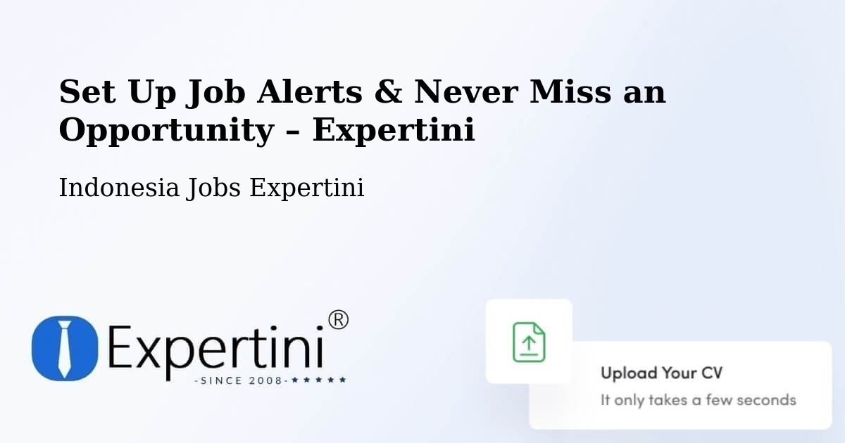 Job Alerts Guide – Get Notified About New Jobs in Gresik Regency - Gresik Regency, Indonesia Jobs Expertini