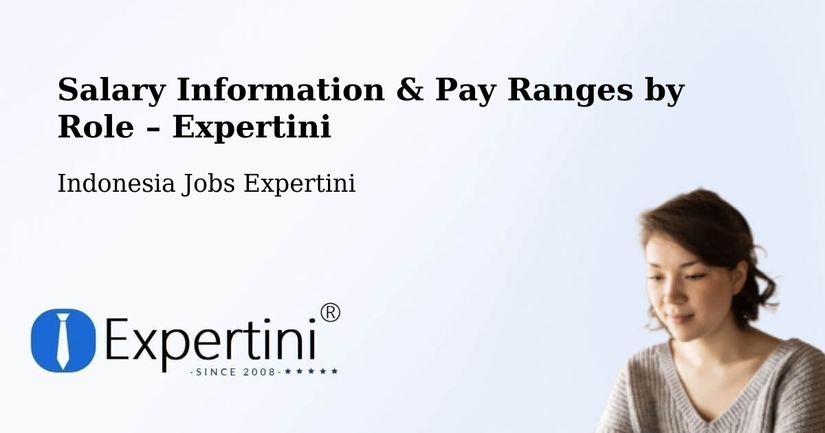 Salary Information & Pay Ranges – Gresik Regency - Gresik Regency, Indonesia Jobs Expertini